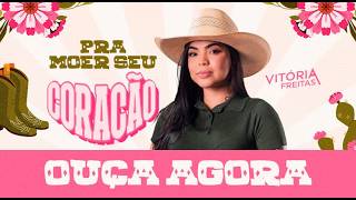 VITÓRIA FREITAS MAIO 2026 - REPERTÓRIO NOVO PRÉ-SÃO JOÃO - CD NOVO
