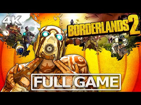 BORDERLANDS 2 Full Gameplay Walkthrough / No Commentary【FULL GAME】4K Ultra HD
