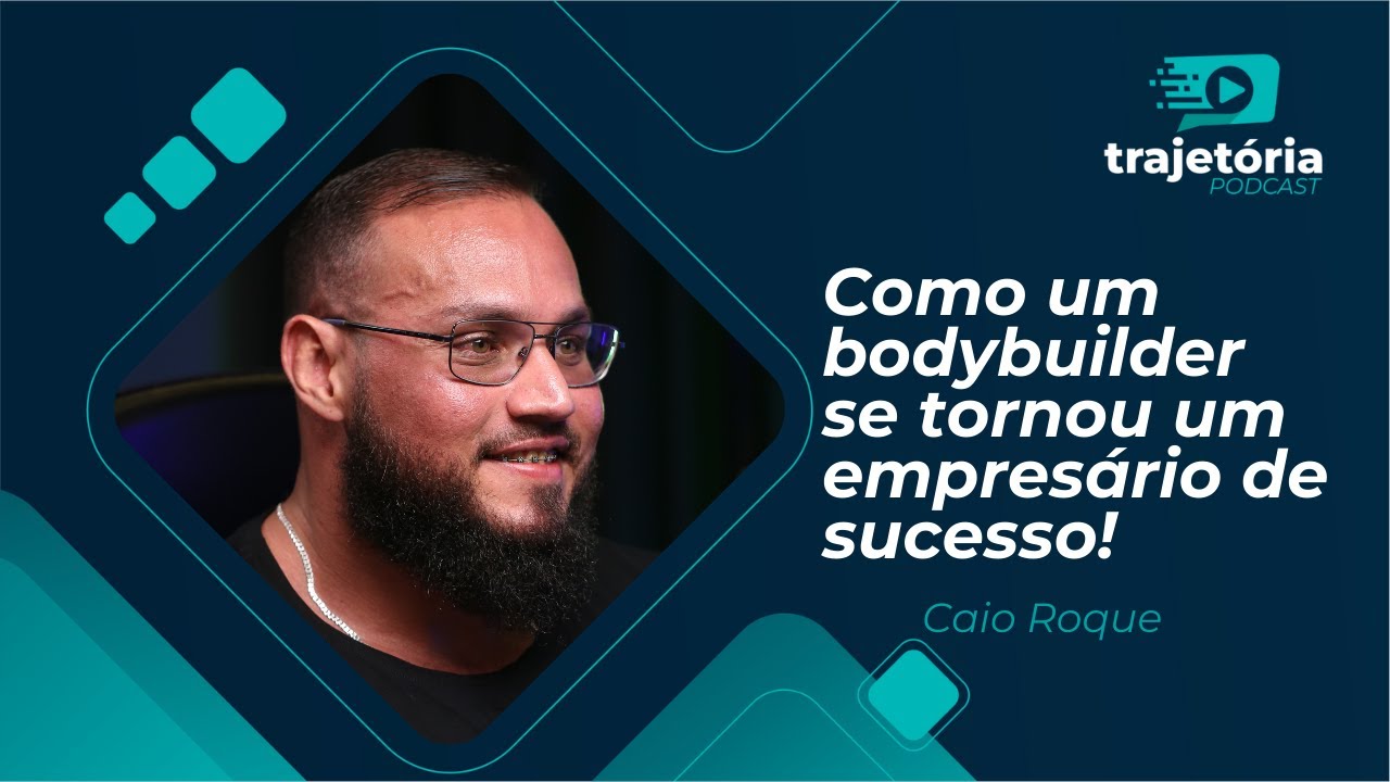CAIO ROQUE - PODCAST TRAJETÓRIA