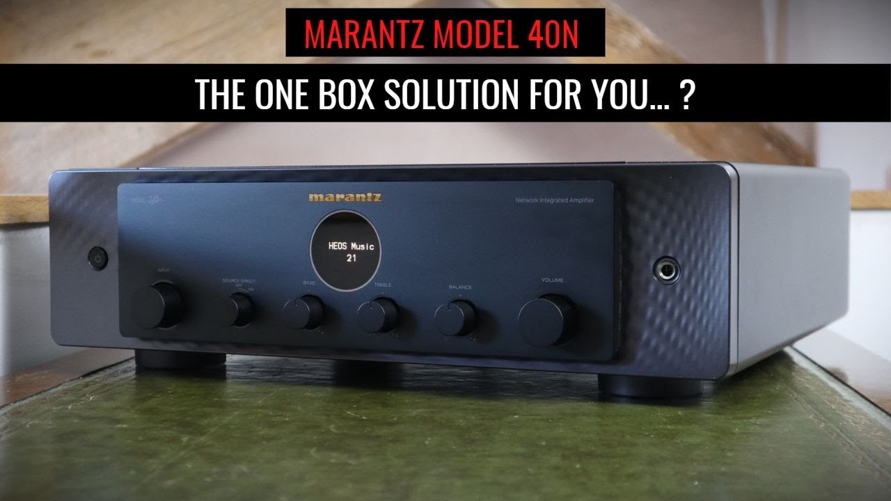 video Amply nghe nhạc Marantz Model 40N chính hãng 0