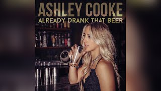 Musik-Video-Miniaturansicht zu Already Drank That Beer Songtext von Ashley Cooke