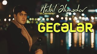 Habil Ahmedov - Geceler ( Official Video)