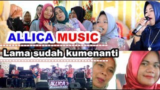 Download lagu lama sudah kumenanti ALLICA MUSIC mp3 Download lagu lama sudah kumenanti ALLICA MUSIC mp3
