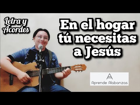 En El Hogar Tu Necesitas A Jesús - Misc…