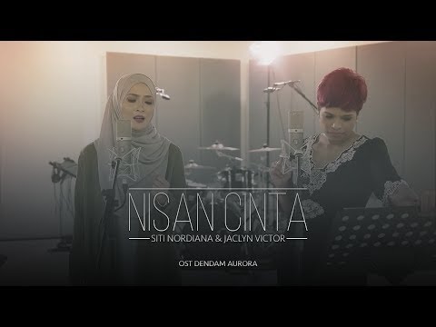 Siti Nordiana & Jaclyn Victor - Nisan Cinta (OST Dendam Aurora)