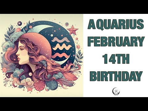 Aquarius February 14th? Your Birthday's Secret Power: Unlocking Your Potential. Free Birthday Card!