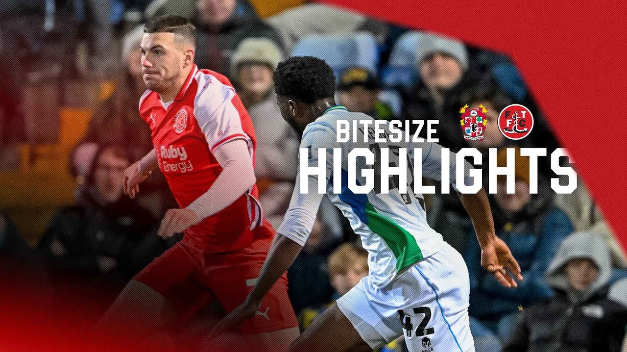 Tranmere vs Fleetwood Extended Highlights