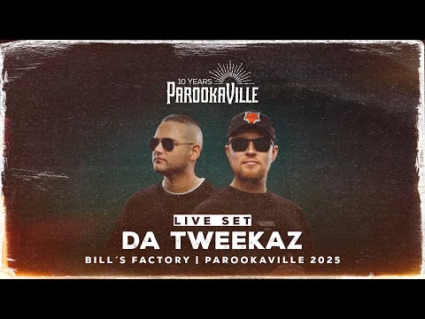 PAROOKAVILLE 2025 | DA TWEEKAZ
