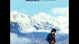 Chris Bell - "Though I Know She Lies"