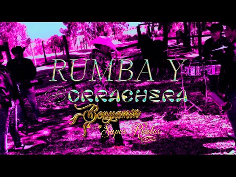 Benyamin y los Súper Reales- Rumba y Borrachera (Video Oficial)