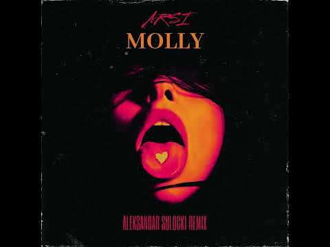 ARSI - MOLLY 💊 (ALEKSANDAR SULOCKI REMIX)