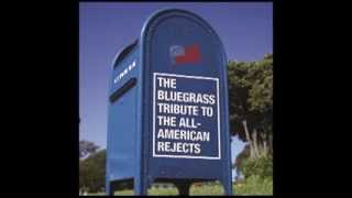Don&#39;t Leave Me - The Bluegrass Tribute to All American Rejects