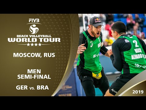 Men's Semi-Final: GER vs. BRA | 4* Moscow (RUS) - 2019 FIVB Beach Volleyball World Tour