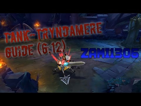 Tank-Tryndamere for beginners - Guide (6.12)