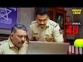'सच की तलाश' इस Case से लगा Police को सदमा! | Crime Patrol 48 Hours 2025 | Thriller | Full Episode DEFAULT Thumbnail