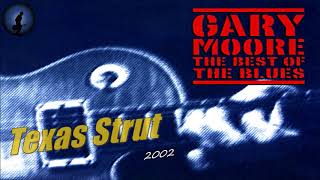 Gary Moore - Texas Strut (Kostas A~171)