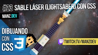 Espada láser (StarWars Lightsaber) con CSS