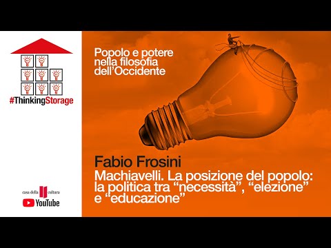 F. Frosini: Machiavelli. La posizione del popolo: la politica tra necessità,  elezione  ... ARCHIVIO