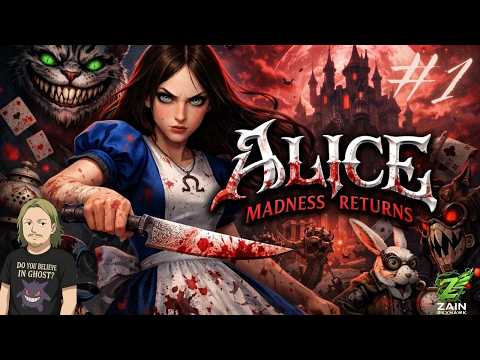 Alice Madness Returns #1 - The Madness Begins
