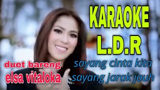 Download lagu LDR (cinta jarak jauh) KARAOKE DUET elsa Pitaloka mp3