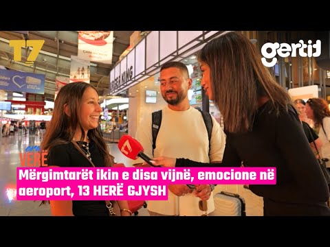 Mërgimtarët ikin e disa vijnë, emocione në aeroport, 13 HERË GJYSH | Era Verë | T7