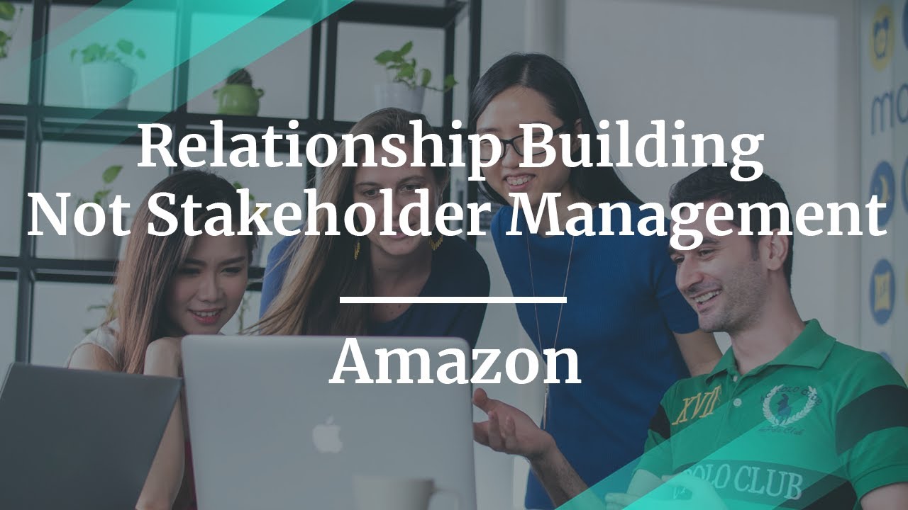 Webinar: Relationship Building Not Stakeholder Management by Amazon Sr PM, Jeff Swiatek