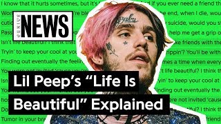 Lil Peep’s “Life Is Beautiful” Explained | Song Stories