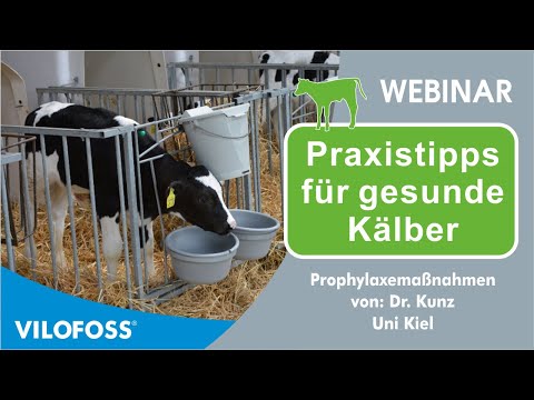 , title : '🐄Kälbergesundheit - die wichtigsten Prophylaxemaßnahmen - Dr. Kunz - VILOFOSS Seminar 2021'