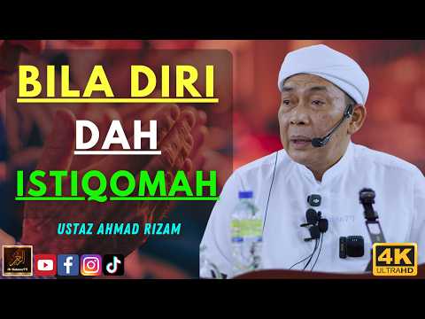 Ustaz Ahmad Rizam - BILA DIRI DAH ISTIQOMAH