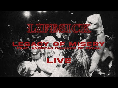 Lifesick - Legacy of Misery (Live feat. Andreas Bjulver of Cabal)
