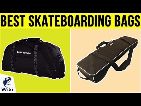 10 Best Skateboarding Bags 2019