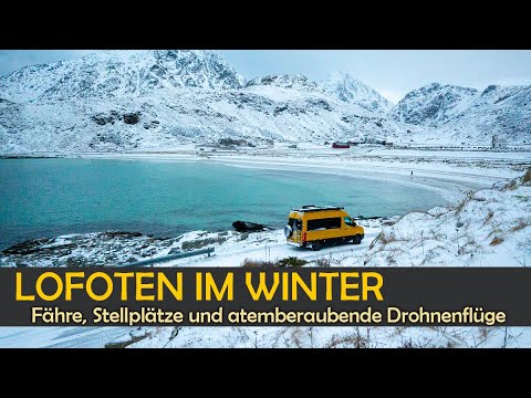 LOFOTEN im WINTER: Der SCHÖNSTE ORT in NORWEGEN 🇳🇴 ∙ ROADTRIP mit dem CAMPER