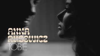 Musik-Video-Miniaturansicht zu Tobie Songtext von Ania Rusowicz