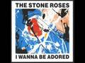 The Stone Roses - I Wanna be Adored (audio ...