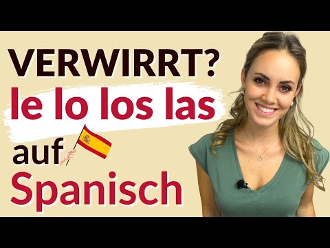 Auf Spanisch lo le la los las - Wie kann ich das unterscheiden?