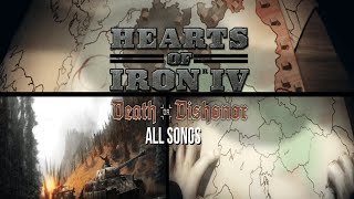 Hearts Of Iron IV - Death Or Dishonor [All Songs] OST