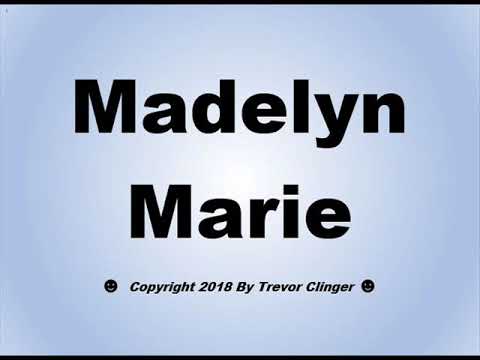How To Pronounce Madelyn Marie