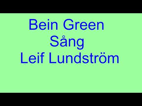 Bein Green / Leif Lundström