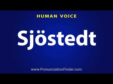 How To Pronounce Sjostedt
