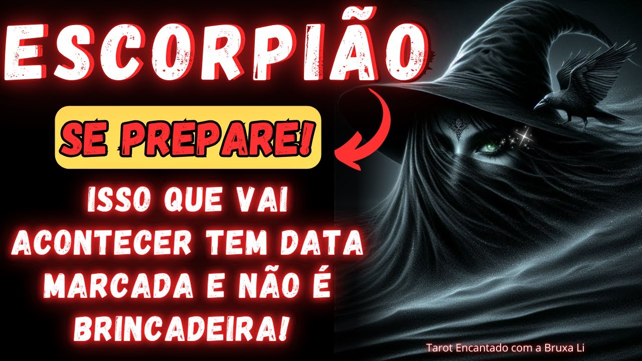 ESCORPIÃO♏SE PREPARE😮 ISSO QUE VAI ACONTECER TEM DATA MARCADA E NÃO É BRINCADEIRA