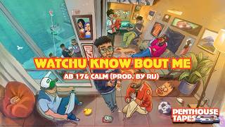 Download lagu 'WATCHU KNOW BOUT ME' | PENTHOUSE TAPES VOL. 1 | CALM & AB17 (Prod. RIJ) - LYRIC VIDEO mp3