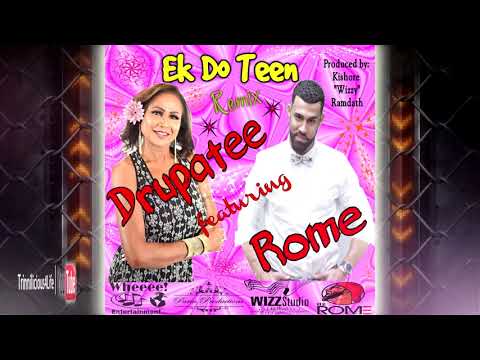 Drupatee & Rome - Ek Do Teen [ 2k18 Remix ]