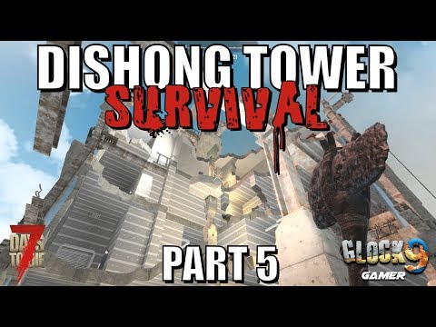 7 Days To Die - Dishong Tower Survival P5 (Almost at the Top) Video