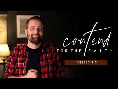 Contend for the Faith | Jude Session 5