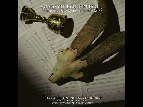 Billy Morrison, Ozzy Osbourne, Steve Stevens - Gods Of Rock N Roll (Stripped Down Orchestral Mix)