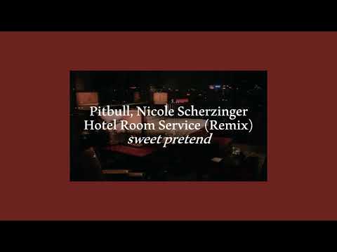 pitbull, nicole scherzinger - hotel room service (remix) [slowed + reverb]