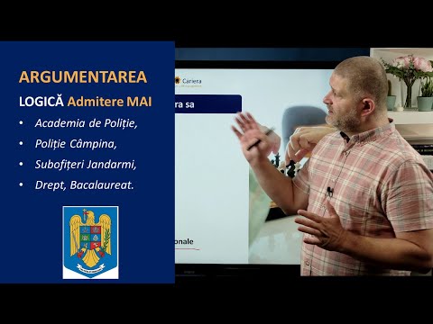 Argumentarea. Structura argumentării - Logică - Admitere MAI (poliție, jandarmi) + Bacalaureat.
