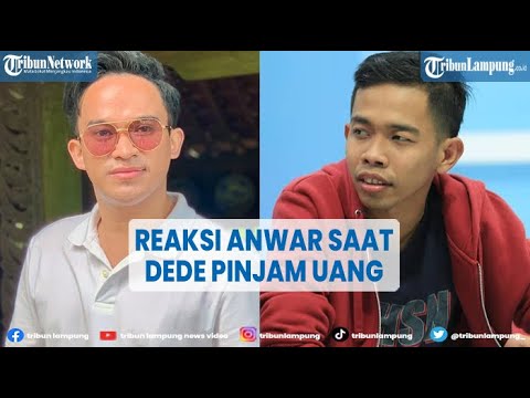 Artis Dede Sunandar Pinjam Uang 200 Juta ke Anwar Sanjaya, Reaksinya Disorot