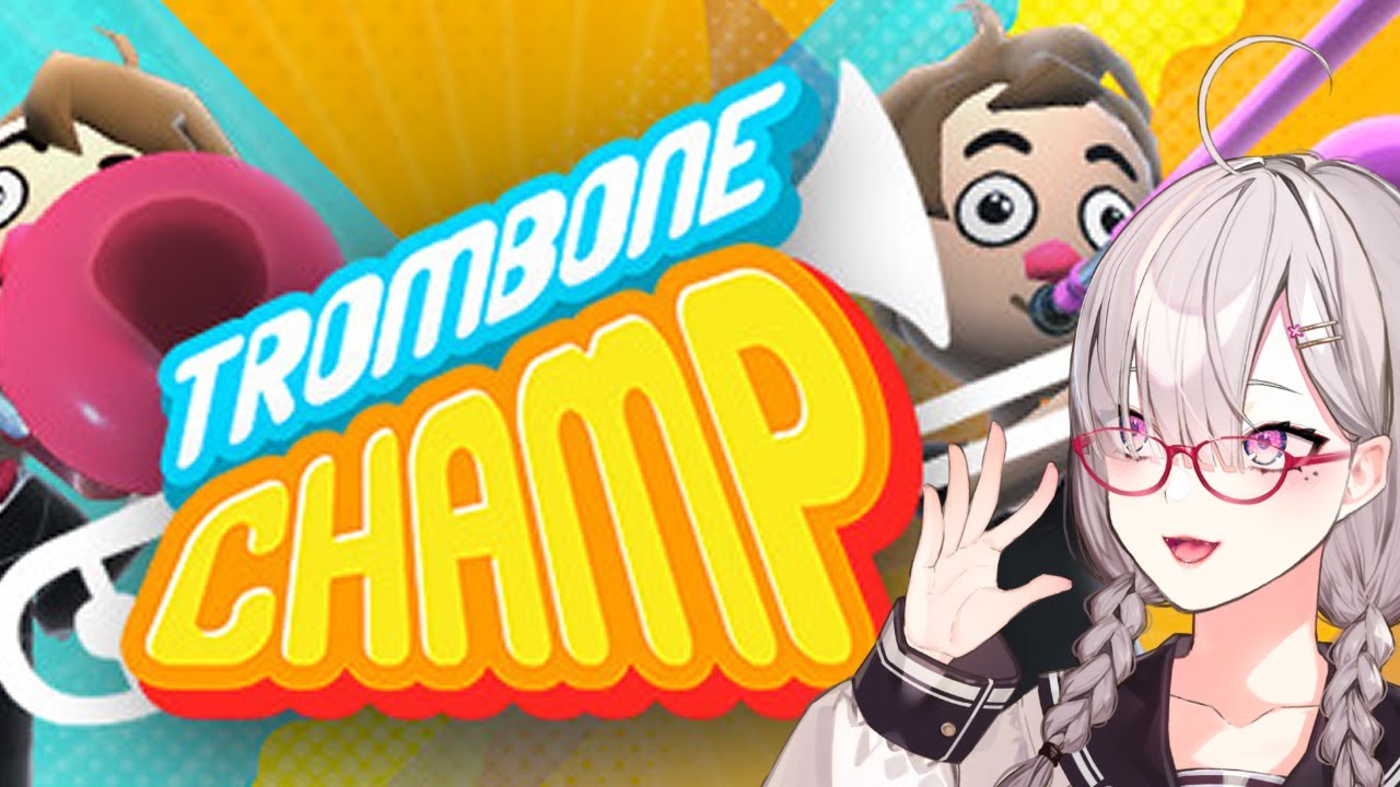 【Trombone Champ】元吹奏楽部部長によるトロンボーン初演奏【健屋花那/にじさんじ】