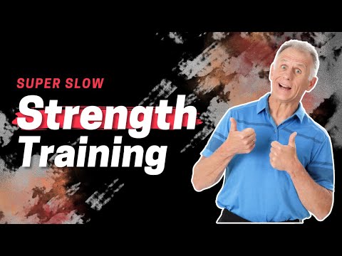 Super Slow Strength Training